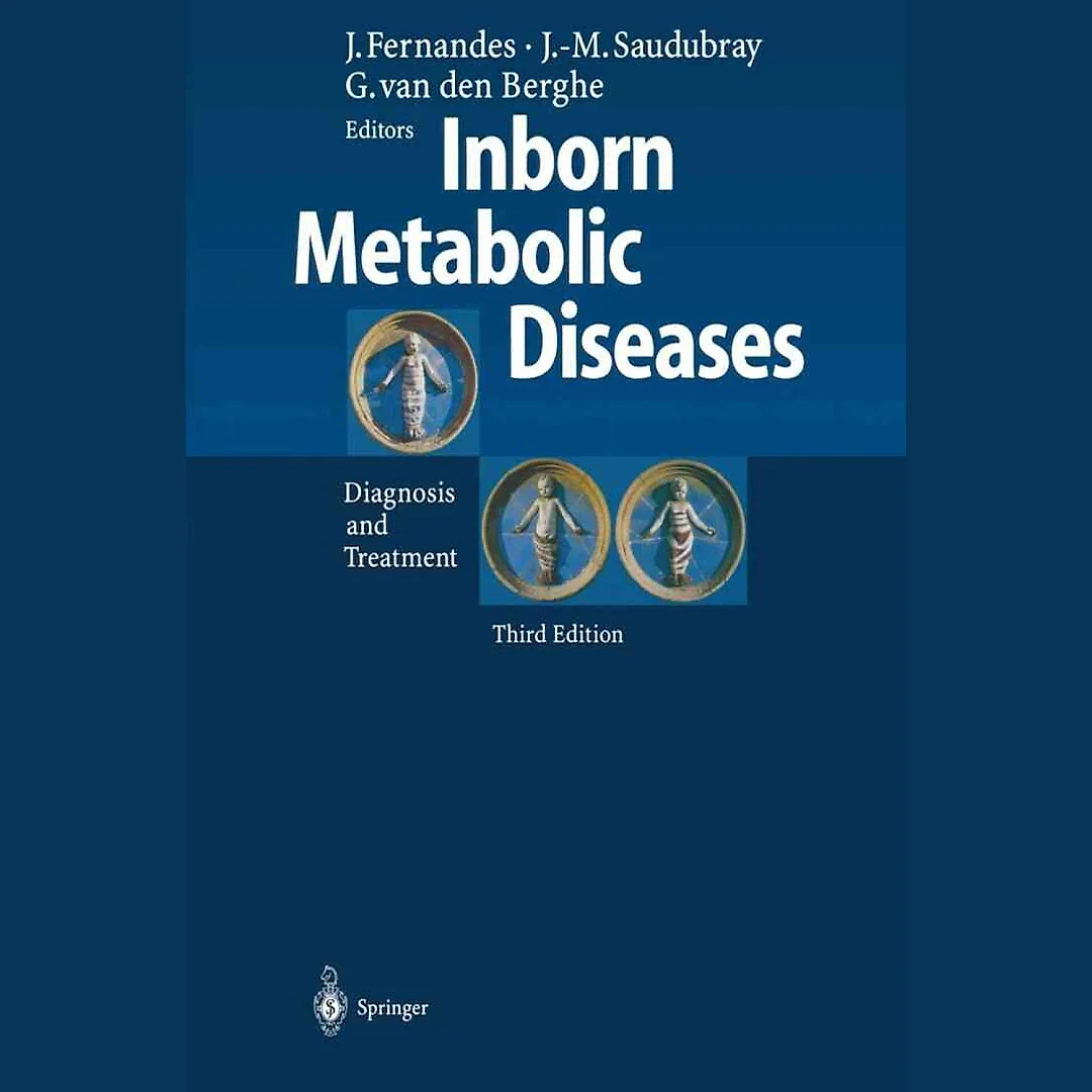 Inborn Metabolic Diseases: Diagnosis and Treatment