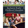 Inclusive Early Childhood Education: Development Resources and Practice 6th Edition