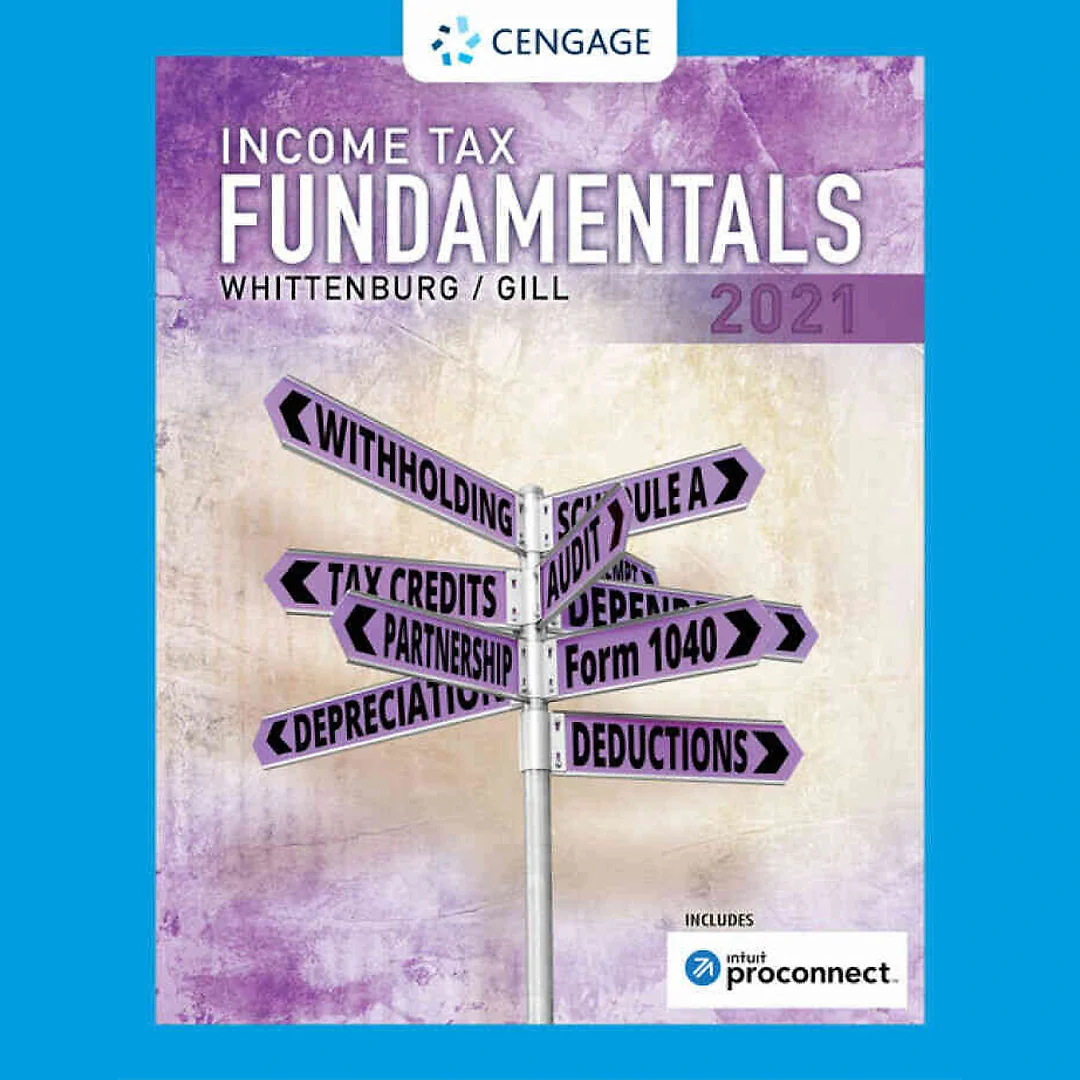 Income Tax Fundamentals 2021 Edition