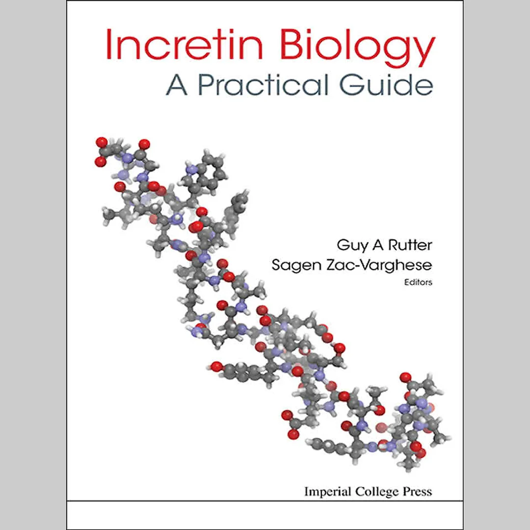 Incretin Biology - A Practical Guide: Glp-1 And Gip Physiology: GLP-1 and GIP Physiology