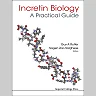 Incretin Biology - A Practical Guide: Glp-1 And Gip Physiology: GLP-1 and GIP Physiology