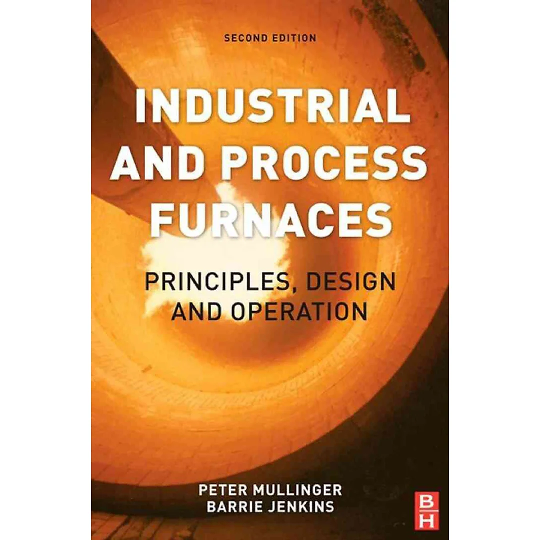 Industrial and Process Furnaces: Principles, Design and Operation