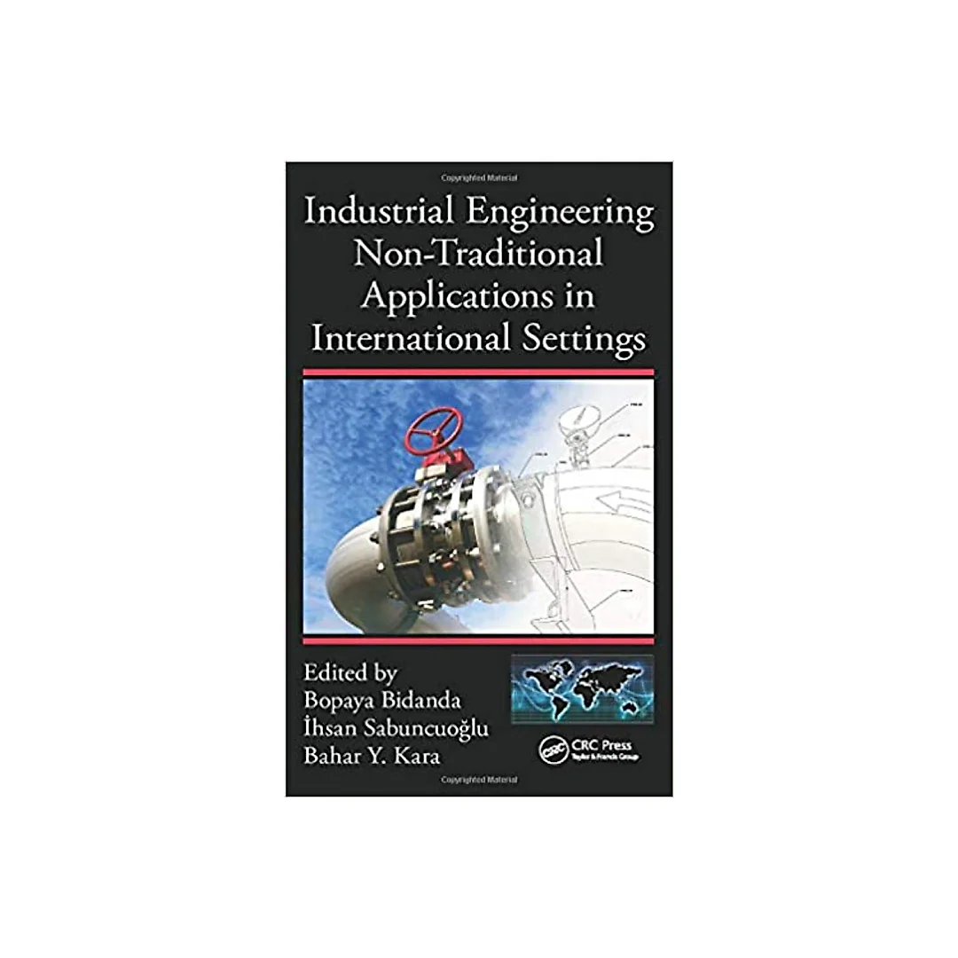 Industrial Engineering: Management, Tools, and Applications, Three Volume Set