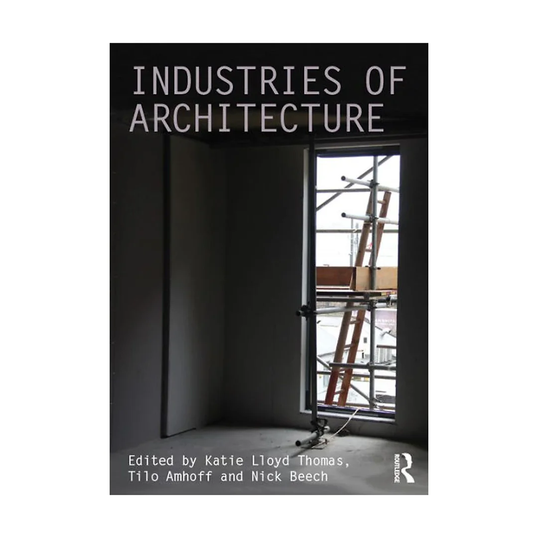 Industries of Architecture