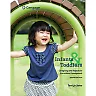 Infants, Toddlers, and Caregivers: Caregiving and Responsive Curriculum Development, 9th Edition