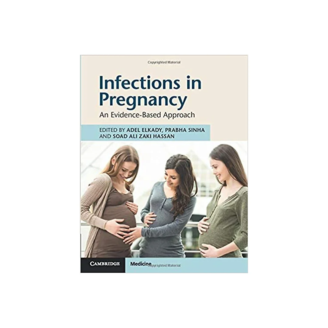 Infections in Pregnancy: An Evidence-Based Approach