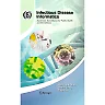 Infectious Disease Informatics: Syndromic Surveillance for Public Health and Bio-Defense