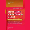 Informal Learning of Active Citizenship at School: An International Comparative Study in Seven European Countries