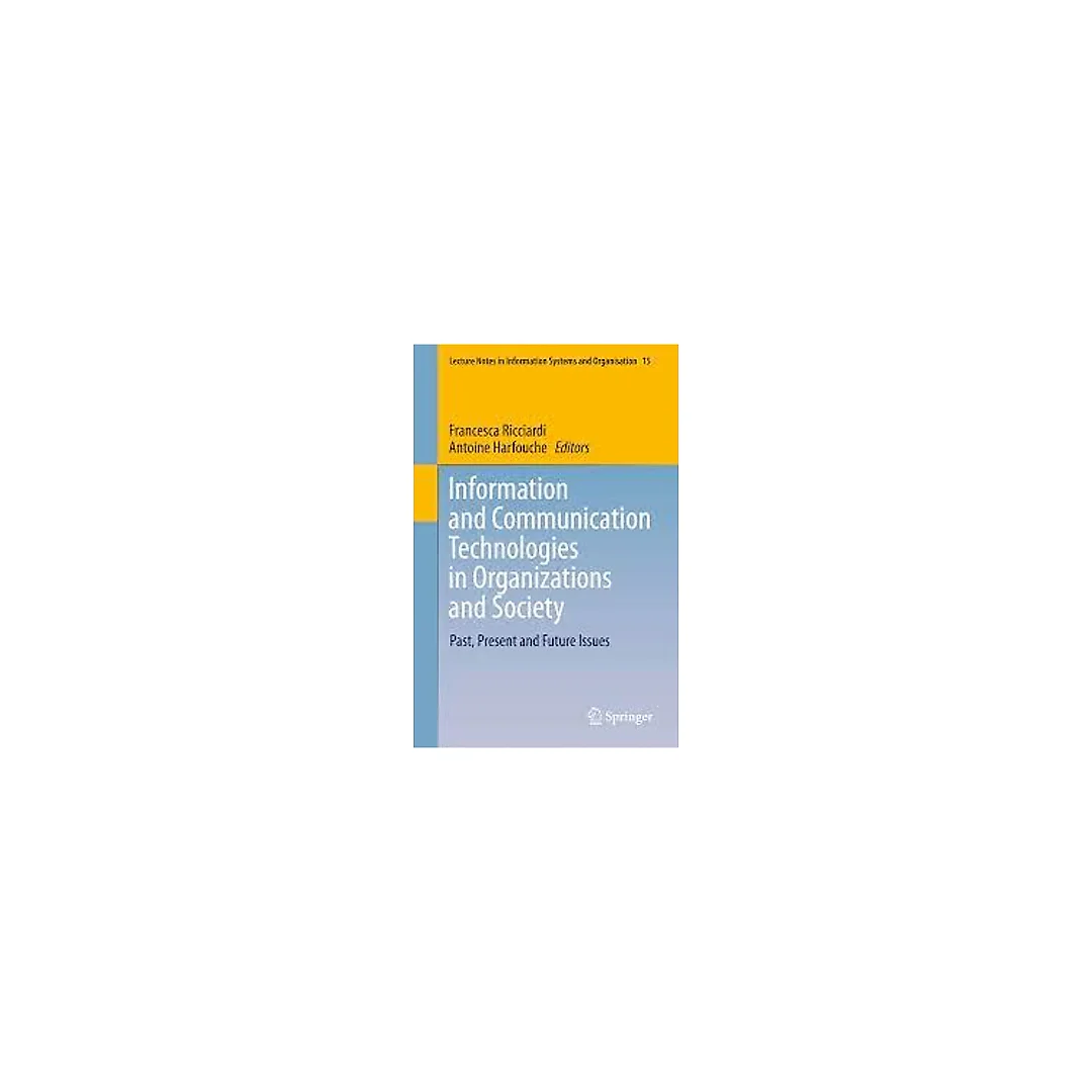 Information and Communication Technologies in Organizations and Society: Past, Present and Future Issues