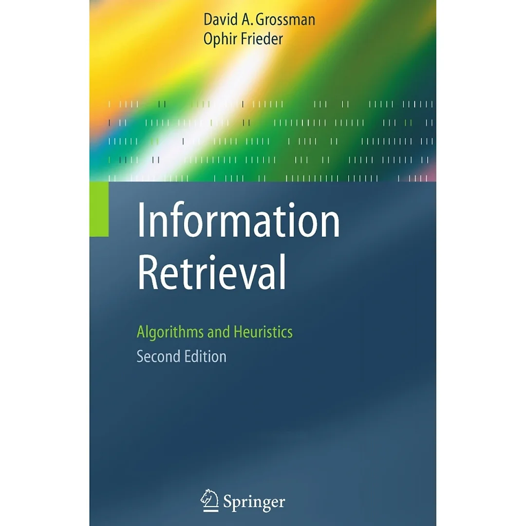 Information Retrieval: Algorithms and Heuristics