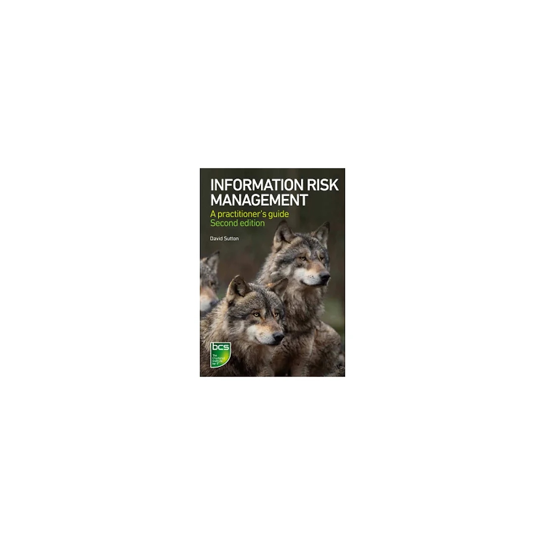 Information Risk Management: A practitioner's guide