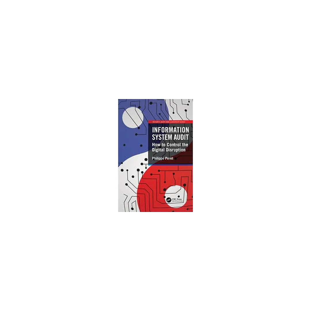 Information System Audit: How to Control the Digital Disruption