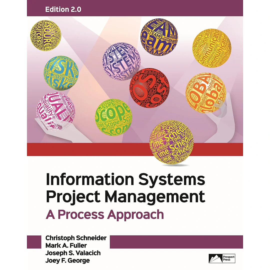 Information Systems Project Management A Process Approach Edition 2.0