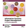Information Systems Project Management A Process Approach Edition 2.0