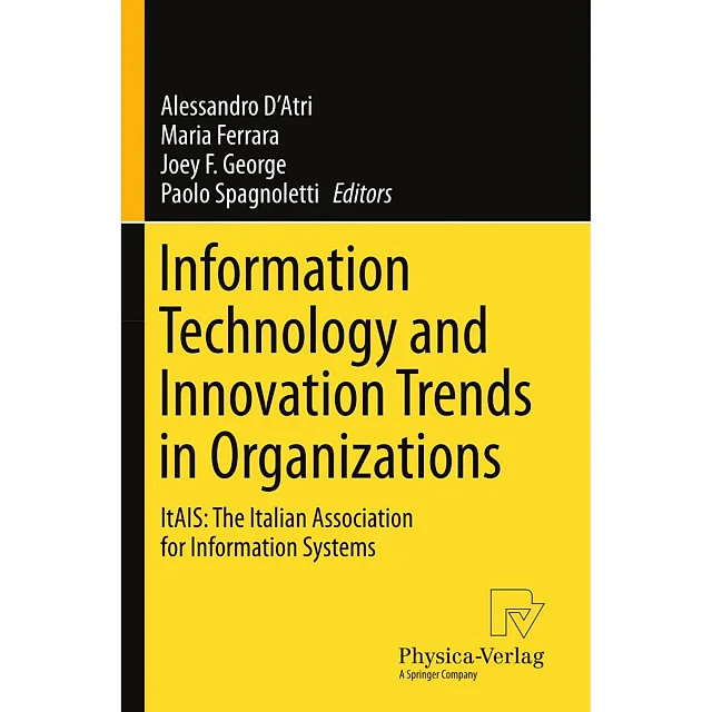 Information Technology and Innovation Trends in Organizations: ItAIS: The Italian Association for Information Systems