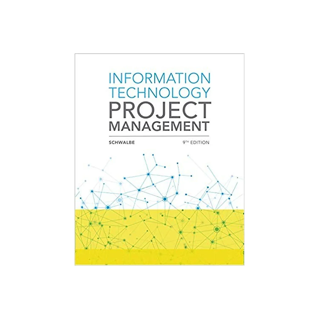 Information Technology Project Management 9th Edition by Kathy Schwalbe