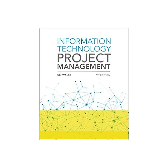 Information Technology Project Management 9th Edition by Kathy Schwalbe