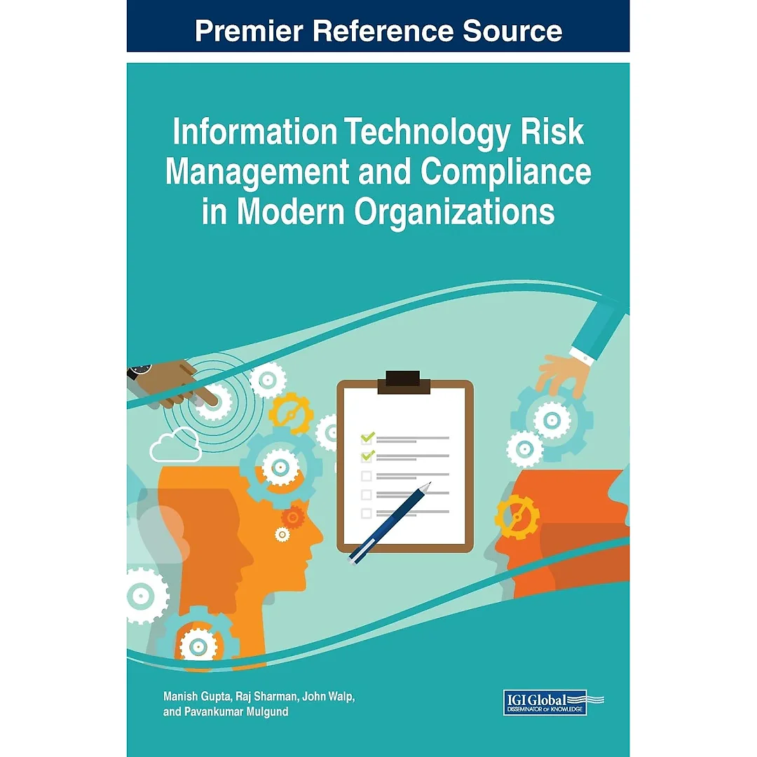 Information Technology Risk Management and Compliance in Modern Organizations