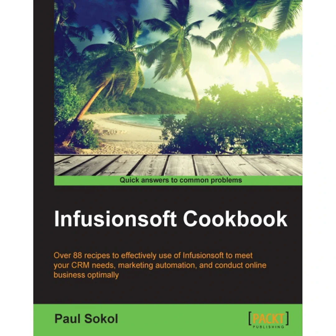 Infusionsoft Cookbook