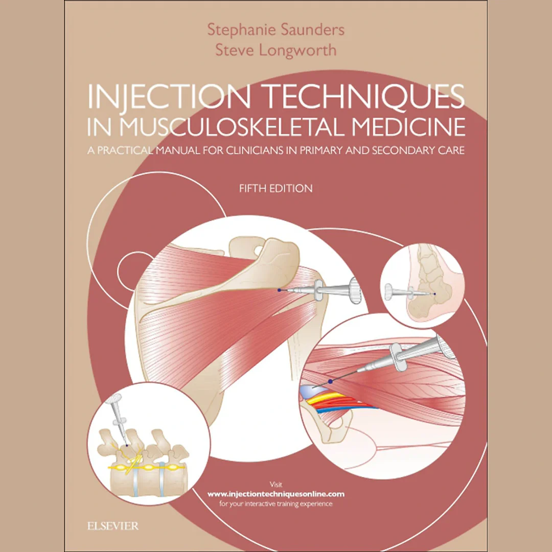 Injection Techniques in Musculoskeletal Medicine: A Practical Manual for Clinicians in Primary and Secondary Care