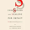 Innovation and Scaling for Impact: How Effective Social Enterprises Do It