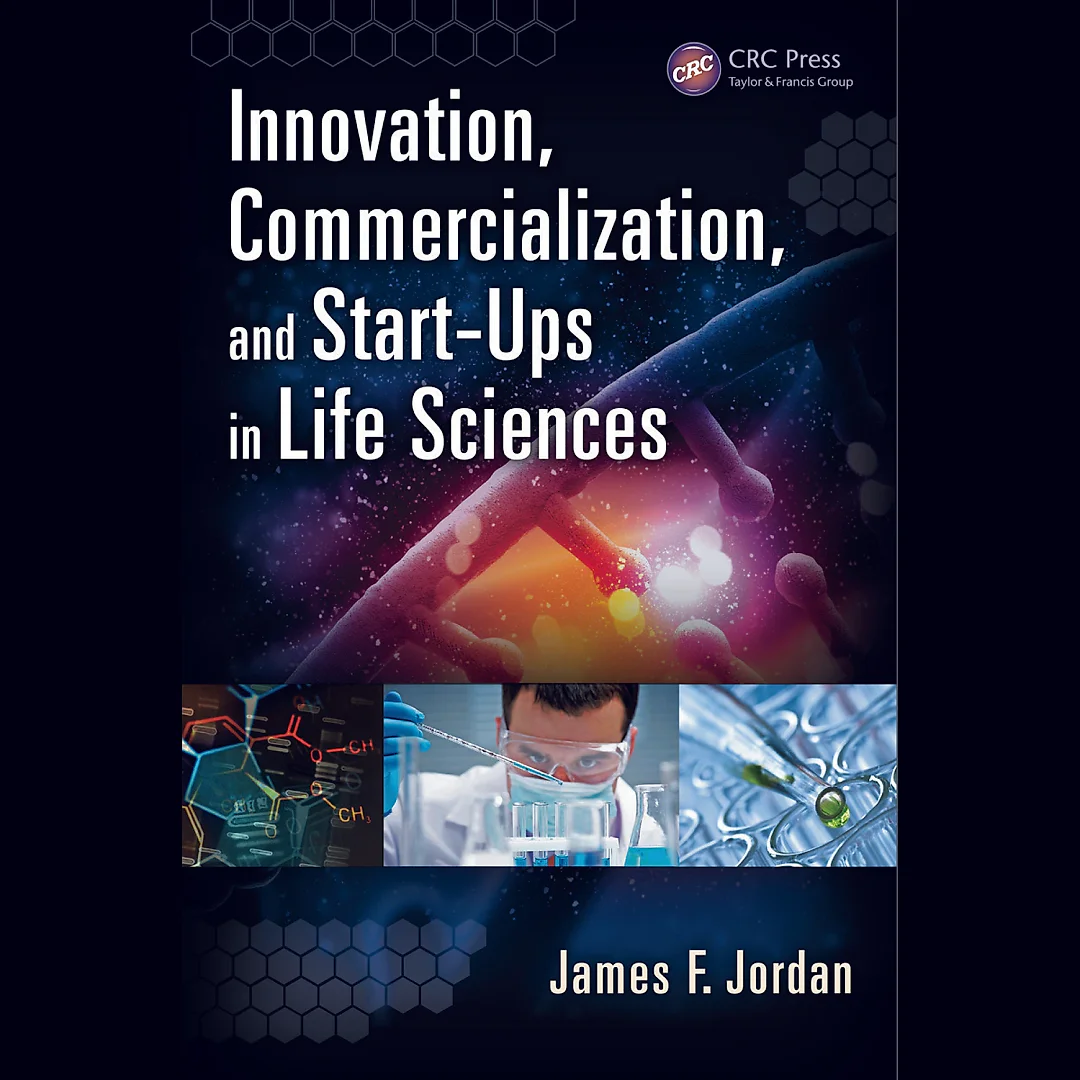 Innovation, Commercialization, and Start-Ups in Life Sciences