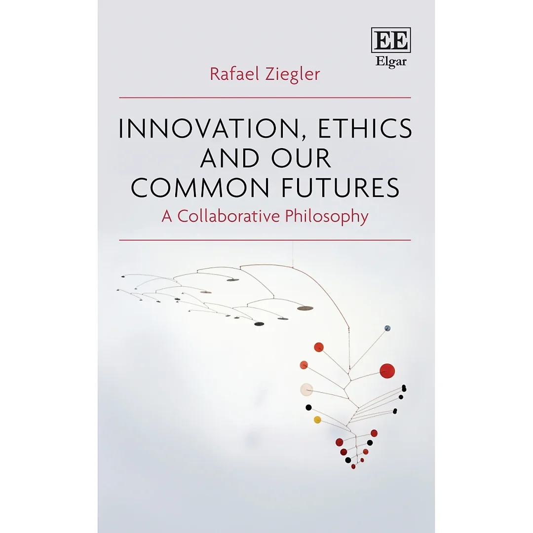 Innovation Ethics and our Common Futures