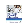 Innovation in Health Informatics A Smart Healthcare Primer