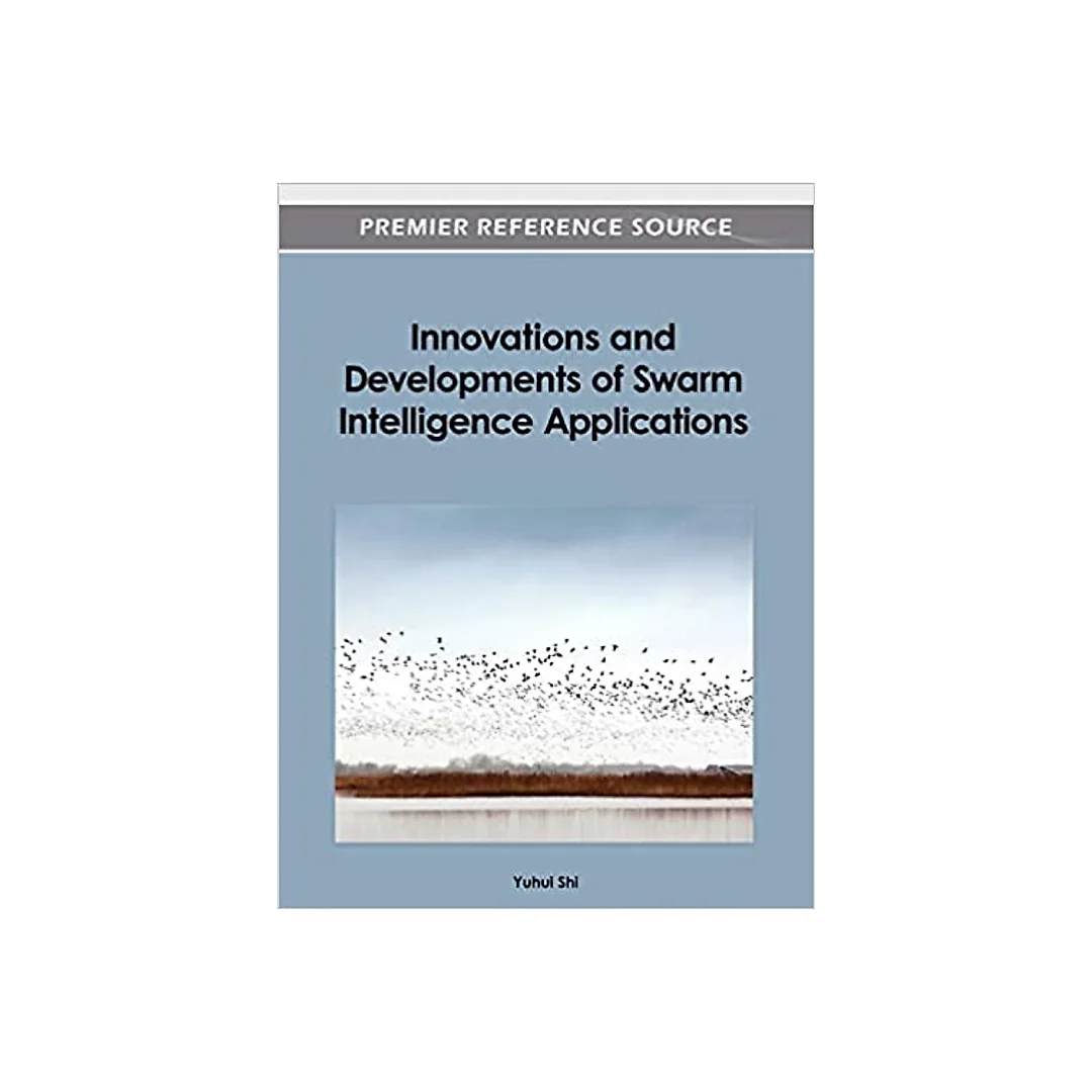 Innovations and Developments of Swarm Intelligence Applications