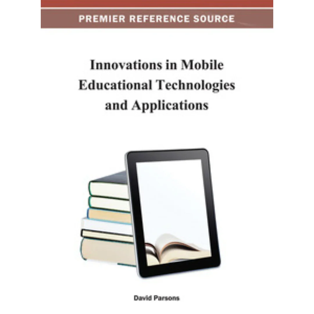 Innovations in Mobile Educational Technologies and Applications