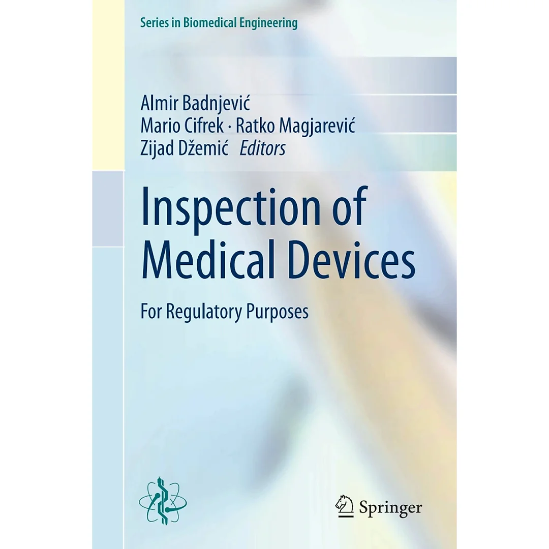 Inspection of Medical Devices: For Regulatory Purposes