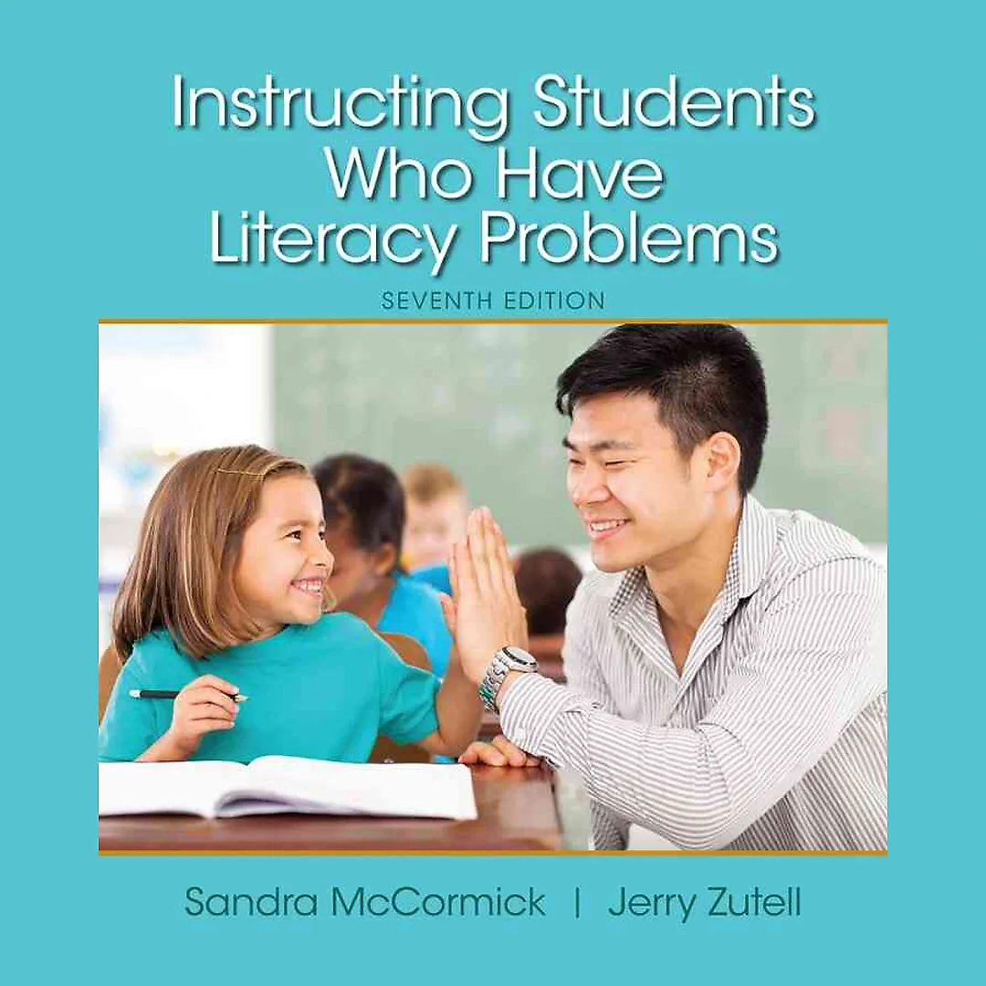 Instructing Students Who Have Literacy Problems, 7th Edition