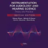 Instrumentation for Audiology and Hearing Science: Theory and Practice, 2nd Edition
