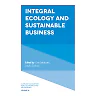 Integral Ecology and Sustainable Business