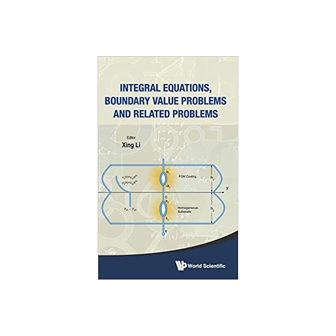 Integral Equations, Boundary Value Problems And Related Problems