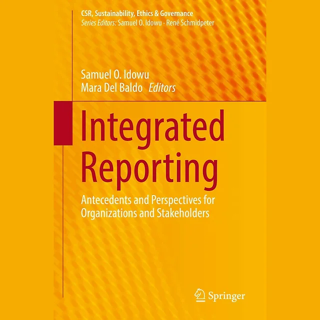 Integrated Reporting: Antecedents and Perspectives for Organizations and Stakeholders