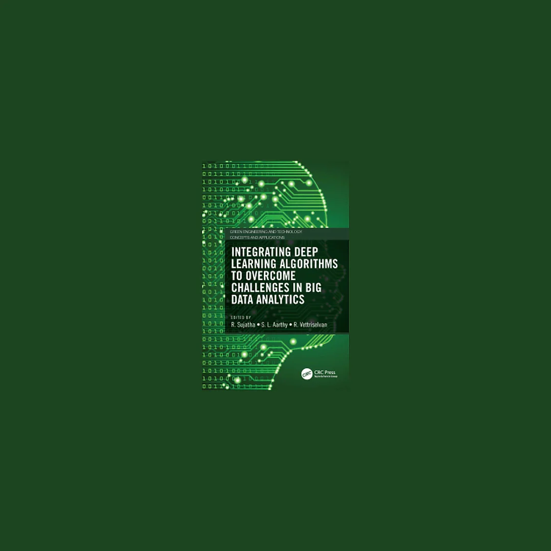 Integrating Deep Learning Algorithms to Overcome Challenges in Big Data Analytics