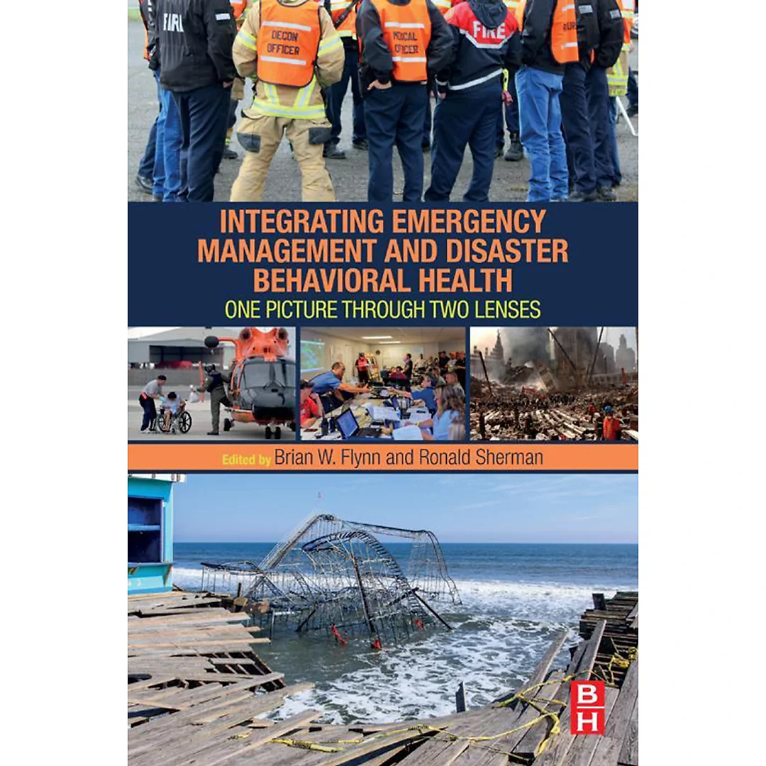 Integrating Emergency Management and Disaster Behavioral Health: One Picture through Two Lenses