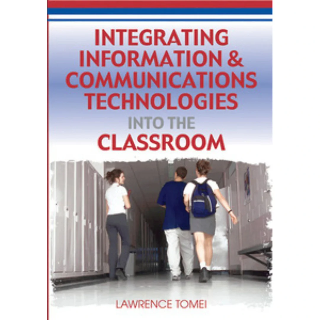 Integrating Information &amp; Communications Technologies Into the Classroom