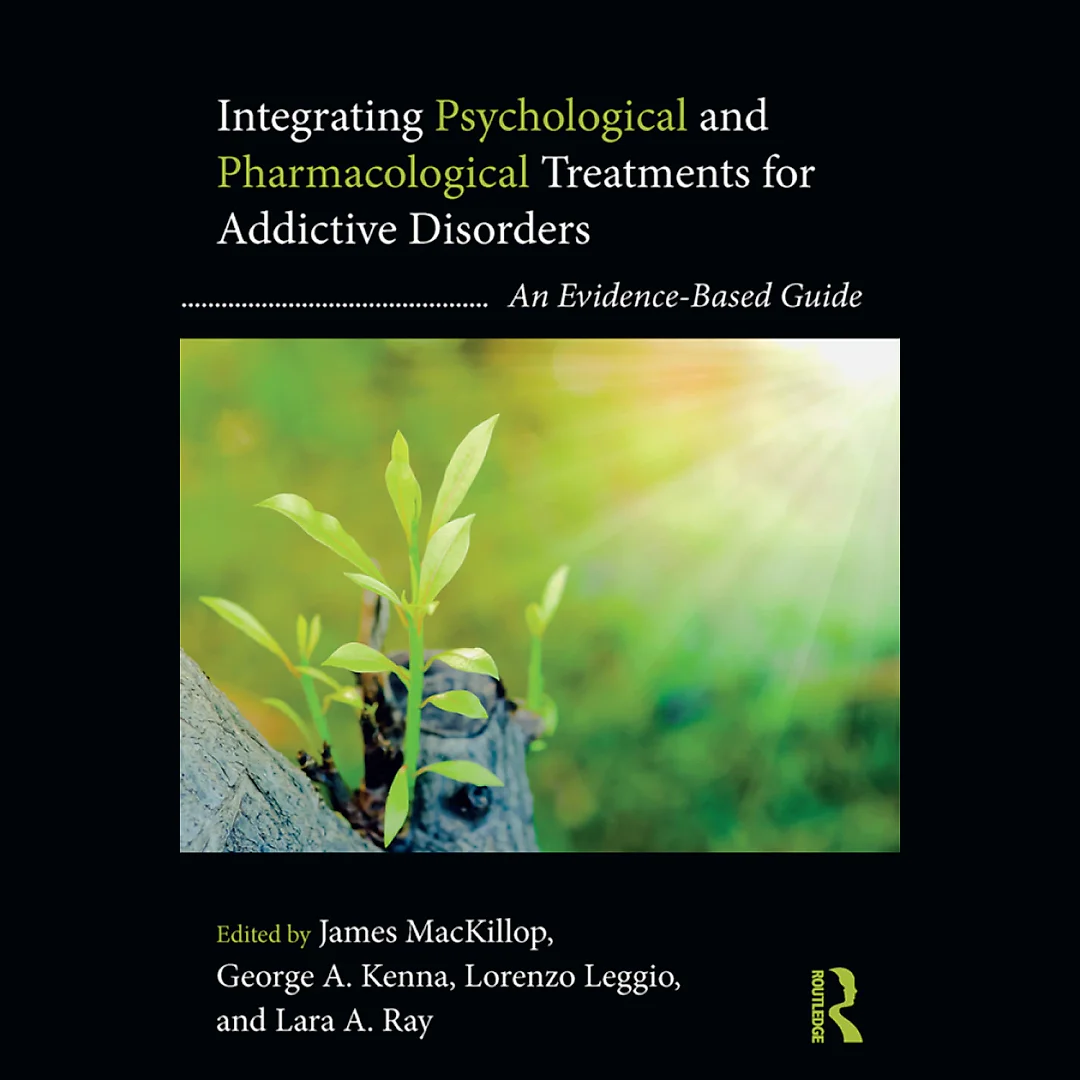 Integrating Psychological and Pharmacological Treatments for Addictive Disorders: An Evidence-Based Guide