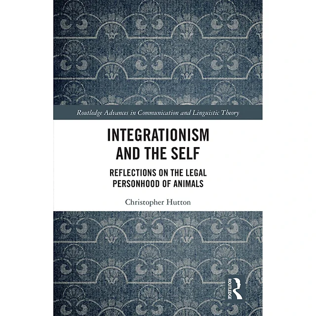 Integrationism and the Self: Reflections on the Legal Personhood of Animals