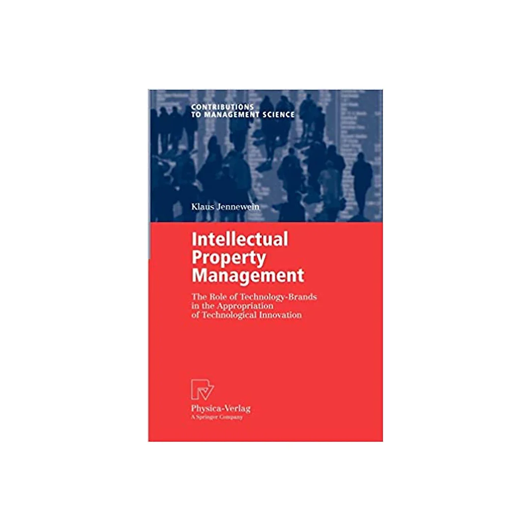 Intellectual Property Management: The Role of Technology-Brands in the Appropriation of Technological Innovation