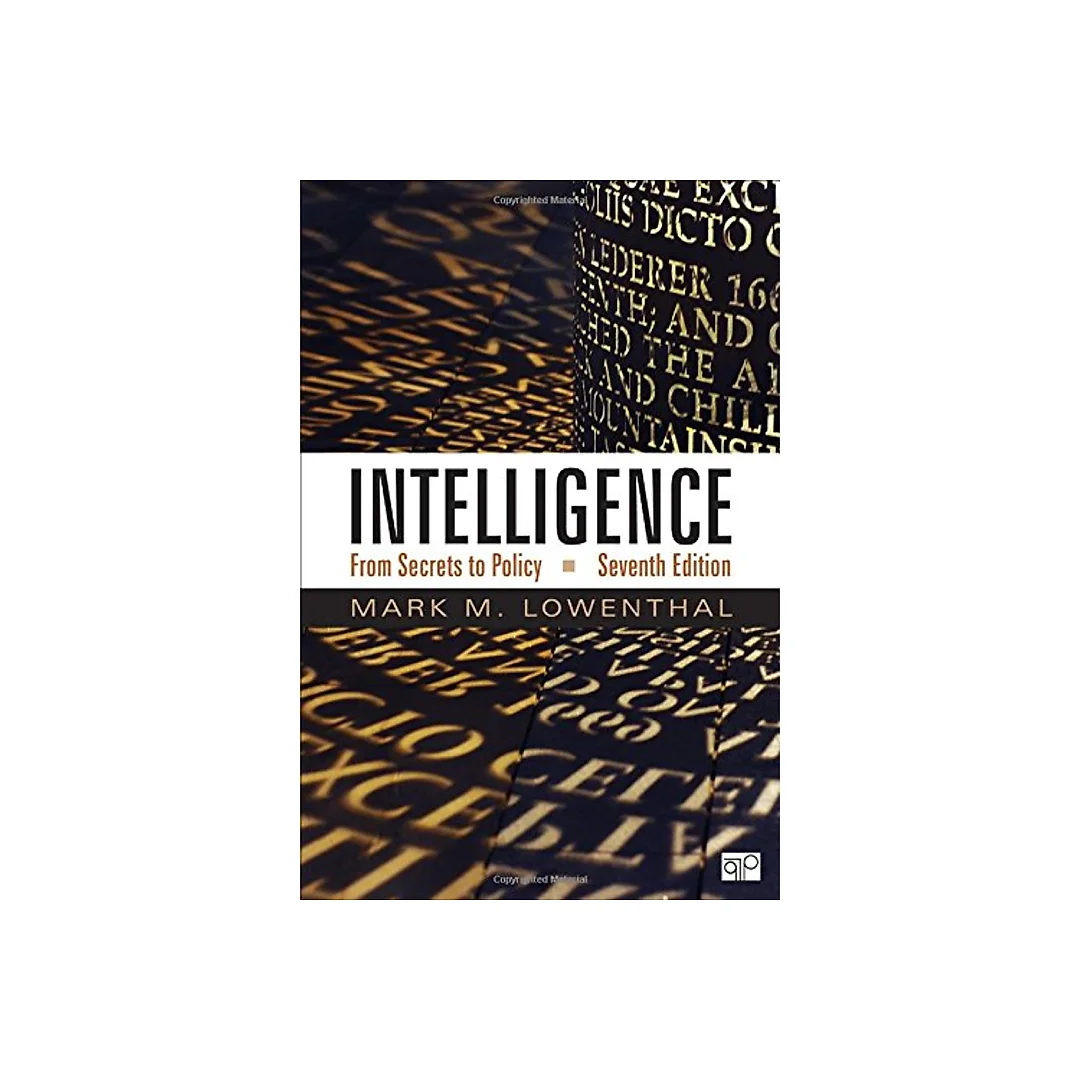 Intelligence: From Secrets to Policy 7th Edition