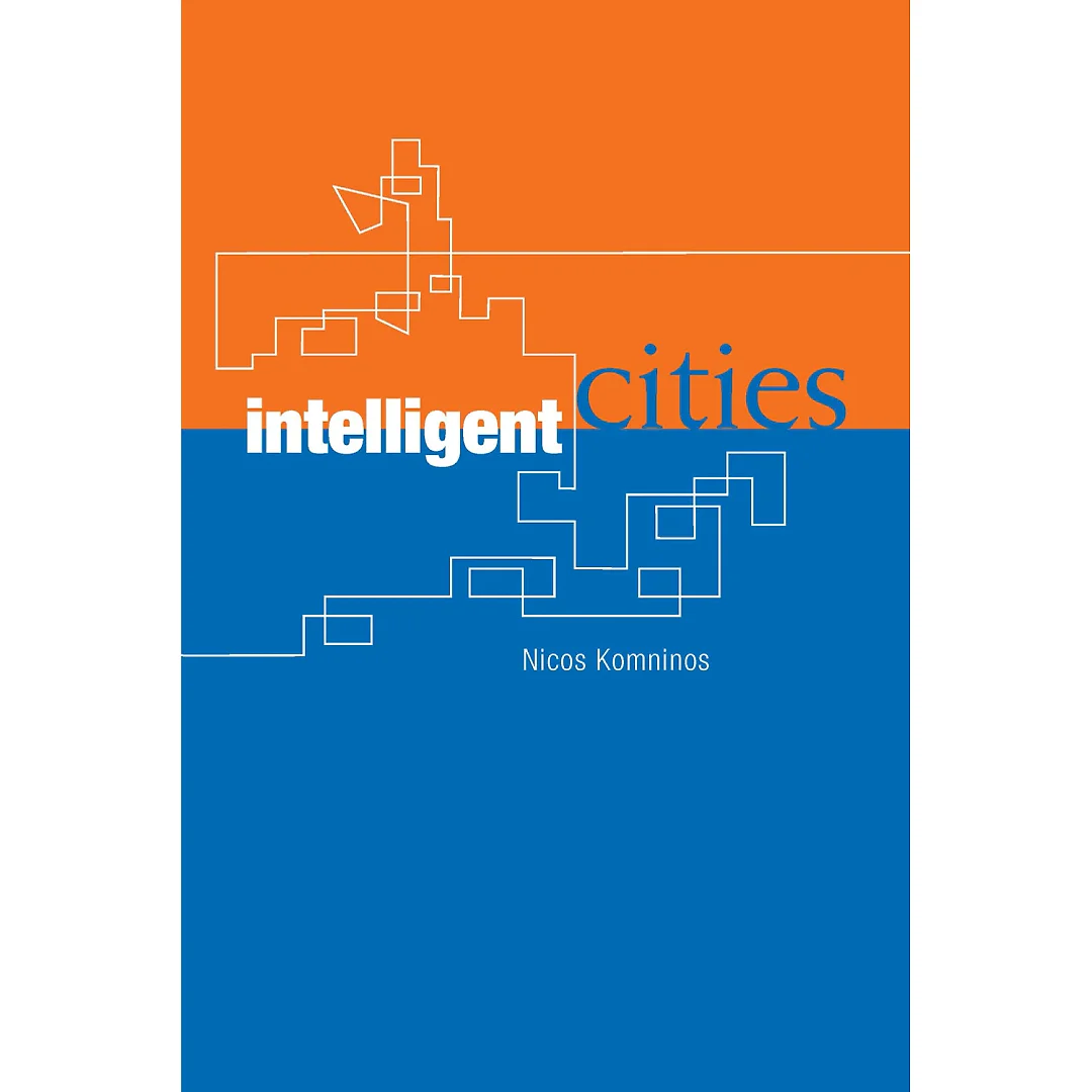 Intelligent Cities: Innovation Knowledge Systems and Digital Spaces