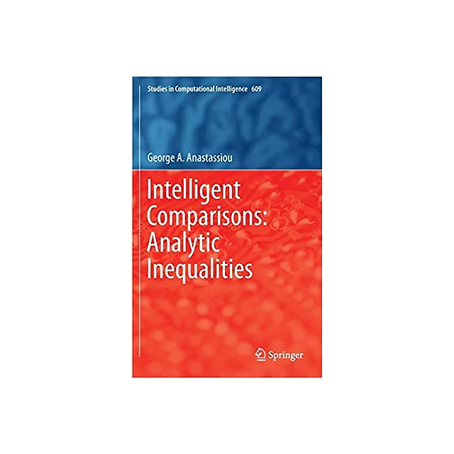 Intelligent Comparisons: Analytic Inequalities
