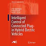 Intelligent Control of Connected Plug-in Hybrid Electric Vehicles