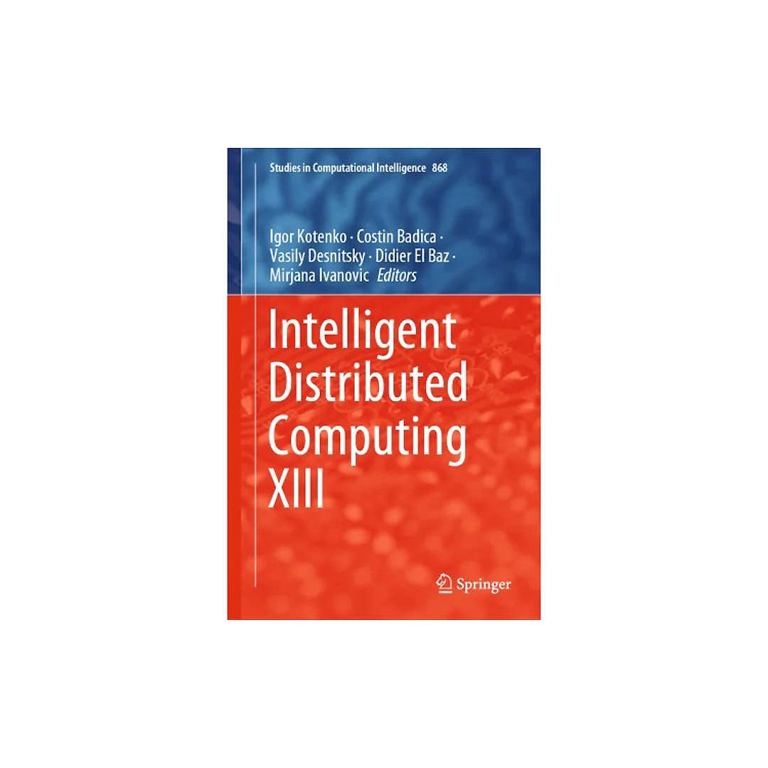 Intelligent Distributed Computing VII: Proceedings of the 7th International Symposium on Intelligent Distributed Computing - IDC 2013, Prague, Czech Republic, September 2013