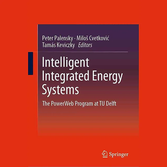 Intelligent Integrated Energy Systems: The PowerWeb Program at TU Delft