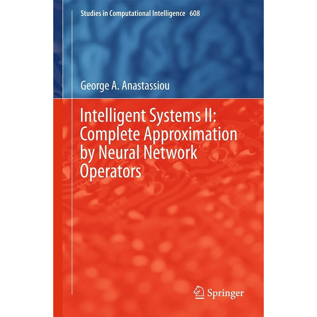 Intelligent Systems II: Complete Approximation by Neural Network Operators