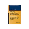 Intelligent Transport Systems and Travel Behaviour: 13th Scientific and Technical Conference "Transport Systems. Theory and Practice 2016" Katowice, Poland, September 19-21, 2016 Selected Papers